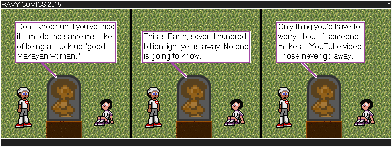 Kinda referencing a comic where Rotorman was doing some surreptitious filming. The Sprite Cemetery: YouTube videos never go away. Only mine it seems.